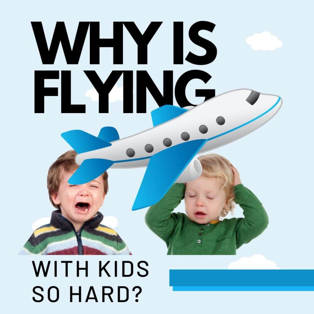 Why Is Flying With Kids So Hard Tripfix